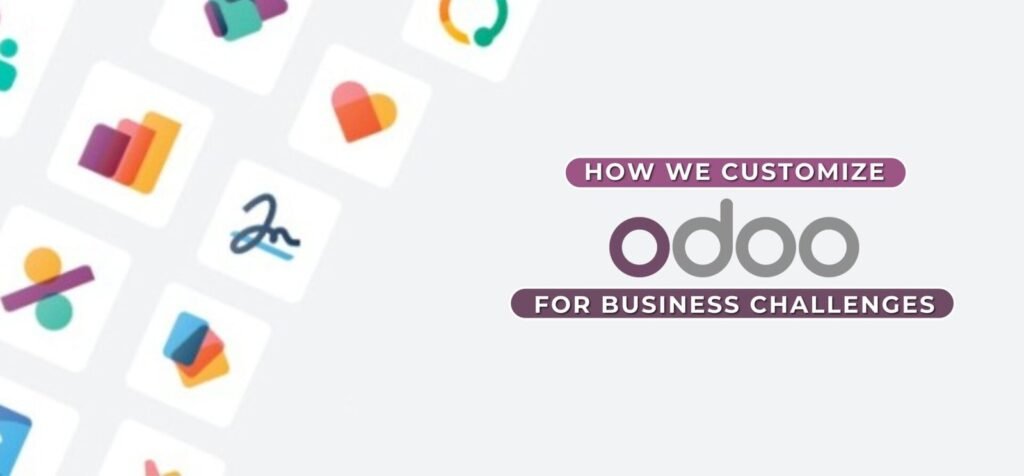 How We Customize Odoo For Business Challenges | APPSGATE