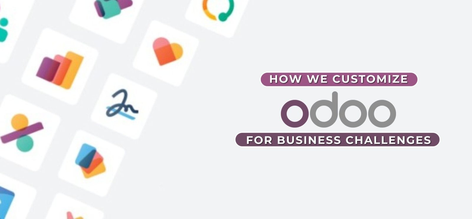 How We Customize Odoo for Unique Business Challenges 
